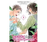 The Vampire and His Pleasant Companions, Vol. 3: (VAMPIRE & HIS PLEASANT COMPANIONS GN)