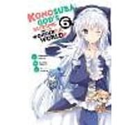 Konosuba: God's Blessing on This Wonderful World!, Vol. 6 (manga)
