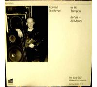 Konrad Boehmer - In Illo Tempore / Je Vis- Je Meurs