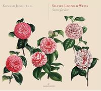 Konrad Junghänel - Silvius Leopold Weiss - Suites for Lute