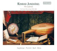 Konrad Junghänel - Kapsberger/Weiss/Bach a.o. - Konrad Junghänel - The Lutenist - The Accent Recordings 1978-1980