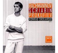 Konrad Skolarski - Konrad Skolarski: Rachmaninov/Scriabin/Prokofiev