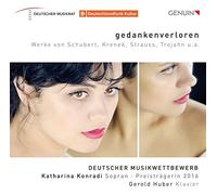 Konradi/Huber/Lipp - Gedankenverloren: Works by Schubert, Krenek, Strauss, Trojahn, Debussy, Boulanger, Rachmaninov & Laitman