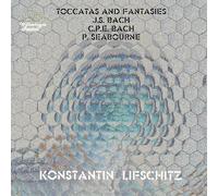 Konstantin Lifschitz - BACH/SEABOURNE: TOCCATAS