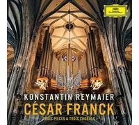 Konstantin Reymaier - Cesar Franck: Trois Pieces & Trois Chorals - CD - Verve Spa