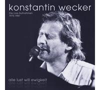 KONSTANTIN WECKER - ALLE LUST WILL EWIGKEIT: DIE LIVE-AUFNAHMEN 1975-1988 NEW CD