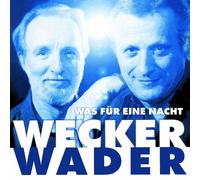 Wader,Hannes - Wecker Wader - Was Für Eine Nacht