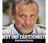 Konstantin Wecker – Wut Und Zartlichkeit