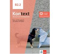 KONTEXT B2.2 Deutsch als Fremdsprache KURS- & UBUNGSBUCH mit Audios & Videos NEW