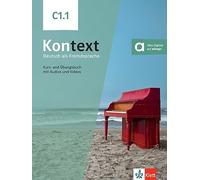 Kontext C1.1 - livre + cahier de l'élève: Livre de l'élève