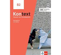 Kontext in 3 Banden: Ubungsbuch B2 mit Audios/Videos