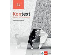 Kontext in 3 Banden: Unterrichtshandbuch B2