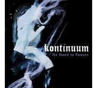 Kontinuum - No Need To Reason [VINYL]