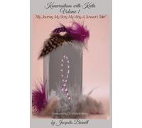 Konversations with Keeta: "My Journey, My Story, My Way. A Survivor's Tale!"