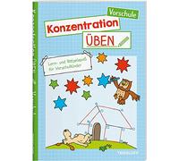 Konzentration üben. Vorschule: Lern- und Rätselspaß für Vorschulkinder