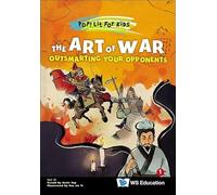 Koo, Jia Yi - Art Of War, The: Outsmarting Your Opponents: 0 (Pop! Lit For Kids)