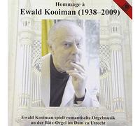 Kooiman & Ewald - Hommage a Ewald Kooiman;Bätz-Orgel Dom