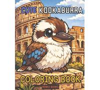 Kookaburra Coloring Book: Australian Birds and Laughing Kookaburras, Outback Wildlife Scenes for Adults, Teens, and Kids, Relaxing Nature Art, Stress Relief and Mindfulness, Gift for Bird Lovers