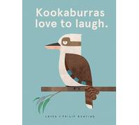 Kookaburras Love to Laugh.
