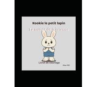 Kookie Le Petit Lapin: Le Petit Nuage de Tristesse (Kookie et ses émotions)