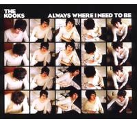 Kooks - Always Where I Need to Be
