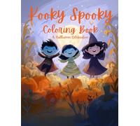 Kooky Spooky Coloring Book: A Halloween Celebration: Fun and sweet Halloween coloring book for all ages