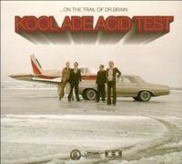Kool Ade Acid Test - On the Trail of Dr.Brain