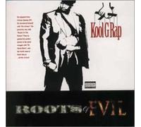 Kool G Rap - Roots of Evil