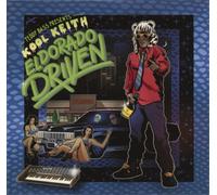 Kool Keith - El Dorado Driven