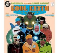 Kool Keith: The Krossover into the Flower Kosmic: The Krossover into the Flower Cosmic