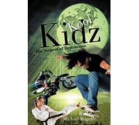 Kool Kidz: The Serpent Of Destruction