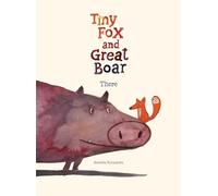 Kołomycka, Berenika - Tiny Fox and Great Boar Book One: There: Volume 1 (TINY FOX & GREAT BOAR)