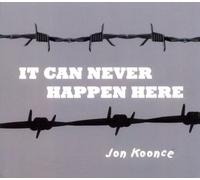 Koonce, Jon - It Can Never Happen Here