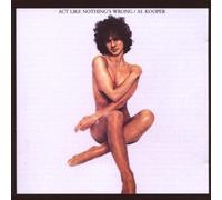 Kooper, Al - Act Like Nothing's Wrong