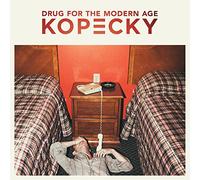 Kopecky - Drug For The Modern Age