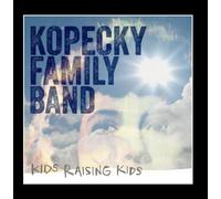 Kopecky Family Band - Kids Raising Kids