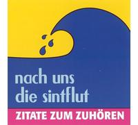Kopelke, Werner - Nach UNS Die Sintflut-Zitate [Import]