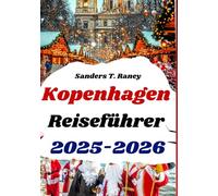 Kopenhagen Reiseführer 2025-2026: die Magie der Weihnachtsmärkte, saisonale Feste und gemütlicher Stadtcharme