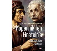 Kopernik’ten Einstein’e: Evren, Uzay, Zaman ve Hareket