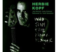 Kopf, Herbie - Who shot the piano-player?