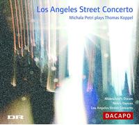 KOPPEL, Thomas Los Angeles Street Concerto Moonchilds Dream Neles Dances