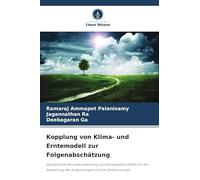 Kopplung von Klima- und Erntemodell zur Folgenabschätzung: Dynamische Herunterskalierung von Klimawandel-Daten für die Bewertung der Auswirkungen auf die Landwirtschaft