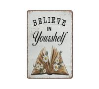 KOPUTE Believe in Your Sign Home Decor Rustic Librarian Quote Book Lover Sign Funny Metal Sign Poster Wall Art for Kitchen Garden Bathroom Farm Home Coffee Decor Tin Sign,8x12 inches