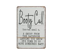 KOPUTE Booty Call A Shout From The Bathroom Letting You Know It's Time To Go Wipe Someone's Butt Sign Funny Metal Sign Poster for Kitchen Garden Bathroom Farm Home Coffee Decor Tin Sign,8x12 inches