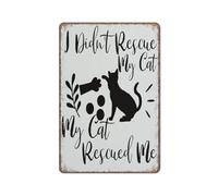 KOPUTE Cat Mom tin sign Home Wall Decor Rustic I Didn't Rescue My Cat My Cat Rescued Me Tin Sign Funny Metal Sign Poster for Kitchen Garden Bathroom Farm Home Coffee Decor Tin Sign,8x12 inches