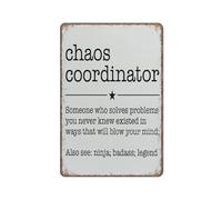 KOPUTE Chaos Coordinator tin sign Decor, Organizer Human Resources tin sign Funny Metal Sign Poster Wall Art for Kitchen Garden Bathroom Farm Home Coffee Decor Tin Sign,12x16 inches