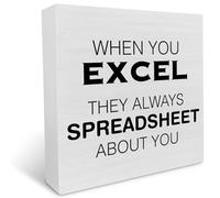 KOPUTE Country Office Wood Box Sign Decor Desk Sign When You Excel They Always Spreadsheet About You Wooden Box Block Sign Home Office Shelf Wall Decoration Boss Gift 7 x 7 Inches