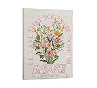 KOPUTE Floral Christian Wall Art Poster,1 Corinthians 16:14 Let All That You Do Be Done in Love Scripture Canvas Home Decoration,Bedroom Art, Wall Decor Living Room, Wall Art, Frameless 12x16inch