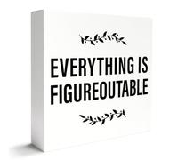 KOPUTE Funny Office Decor Wooden Box Sign, Home Office Desk Decoration for Work Wo, Everything is Figureoutable, Teacher Lawyer Accountant Humor Quotes Office Gifts 7 x 7 Inches