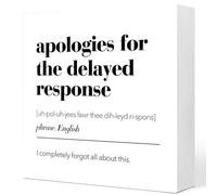 KOPUTE Funny Office Wooden Box Sign,Sarcastic Office Signs,Humorous Office Signs,Office for Work Desk,Apologies for the Delayed Response Definition Sign 7 x 7 Inches